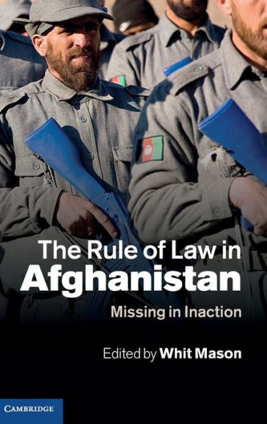 The Rule of Law Afghanistan: Missing Inaction