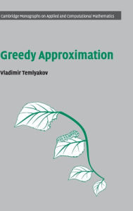 Title: Greedy Approximation, Author: Vladimir Temlyakov