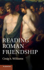 Reading Roman Friendship