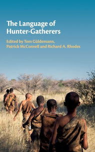 Title: The Language of Hunter-Gatherers, Author: Tom Güldemann