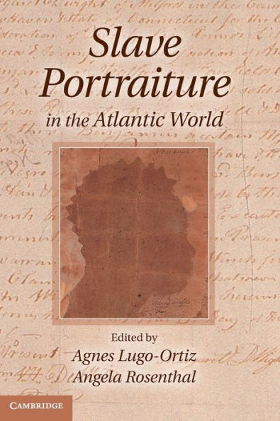 Slave Portraiture the Atlantic World