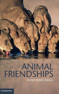 Title: Animal Friendships, Author: Anne Innis Dagg