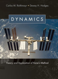 Dynamics: Theory and Application of Kane's Method