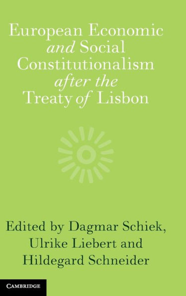 European Economic and Social Constitutionalism after the Treaty of Lisbon