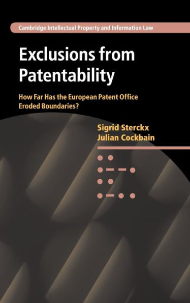 Exclusions from Patentability: How Far Has the European Patent Office Eroded Boundaries?