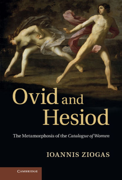 Ovid and Hesiod: the Metamorphosis of Catalogue Women