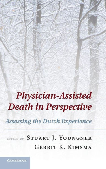 Physician-Assisted Death Perspective: Assessing the Dutch Experience