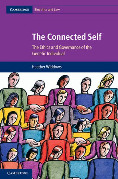 the Connected Self: Ethics and Governance of Genetic Individual