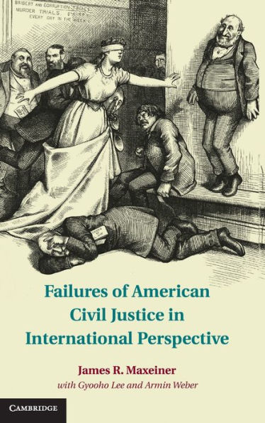 Failures of American Civil Justice International Perspective