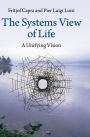 The Systems View of Life: A Unifying Vision