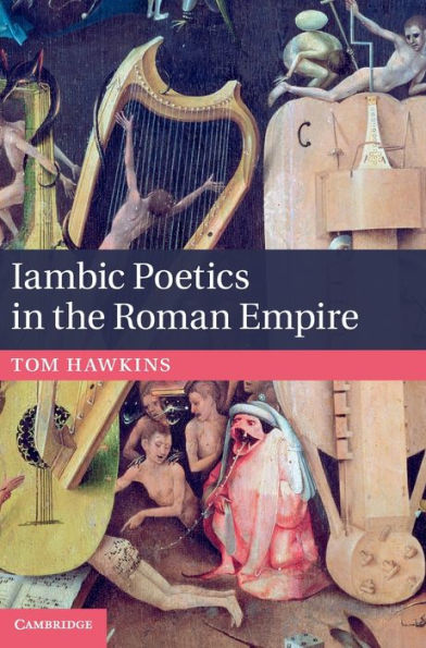 Iambic Poetics the Roman Empire