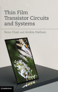 Title: Thin Film Transistor Circuits and Systems, Author: Reza Chaji