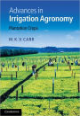 Advances in Irrigation Agronomy: Plantation Crops