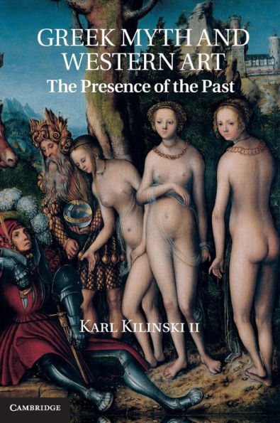 Greek Myth and Western Art: The Presence of the Past