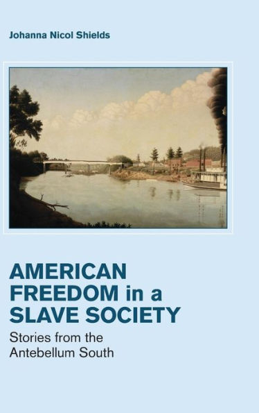 Freedom in a Slave Society: Stories from the Antebellum South