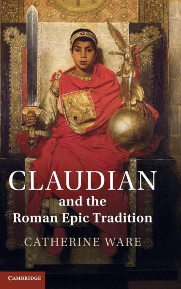 Claudian and the Roman Epic Tradition