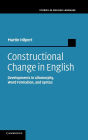 Constructional Change in English: Developments in Allomorphy, Word Formation, and Syntax