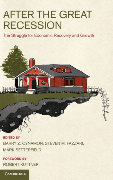 After The Great Recession: Struggle for Economic Recovery and Growth