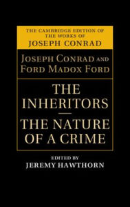 Title: The Inheritors and The Nature of a Crime, Author: Joseph Conrad
