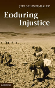 Title: Enduring Injustice, Author: Jeff Spinner-Halev