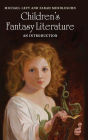 Children's Fantasy Literature: An Introduction