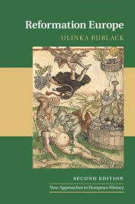 Title: Reformation Europe, Author: Ulinka Rublack