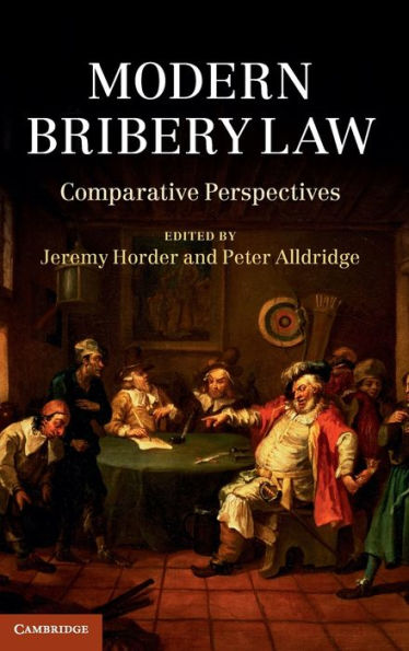 Modern Bribery Law: Comparative Perspectives