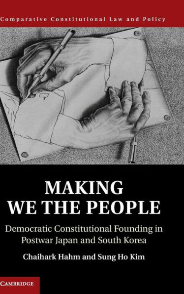 Making We the People: Democratic Constitutional Founding Postwar Japan and South Korea