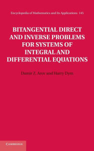Title: Bitangential Direct and Inverse Problems for Systems of Integral and Differential Equations, Author: Damir Z. Arov