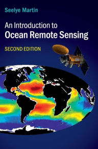 Title: An Introduction to Ocean Remote Sensing / Edition 2, Author: Seelye Martin