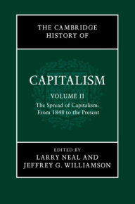 Title: The Cambridge History of Capitalism, Author: Larry Neal
