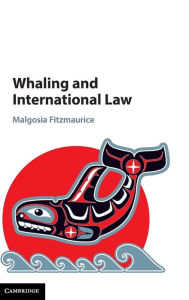 Title: Whaling and International Law, Author: Malgosia Fitzmaurice