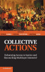 Collective Actions: Enhancing Access to Justice and Reconciling Multilayer Interests?