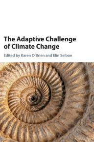 Title: The Adaptive Challenge of Climate Change, Author: Karen O'Brien