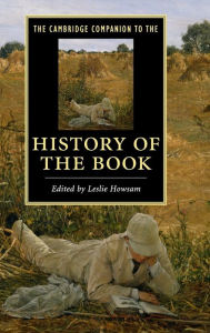 Title: The Cambridge Companion to the History of the Book, Author: Leslie Howsam