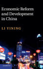Economic Reform and Development in China