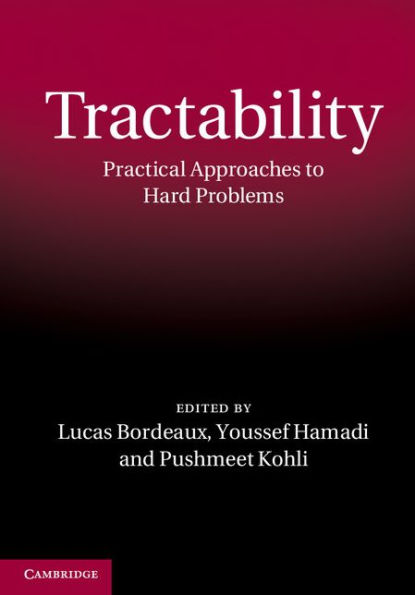 Tractability: Practical Approaches to Hard Problems