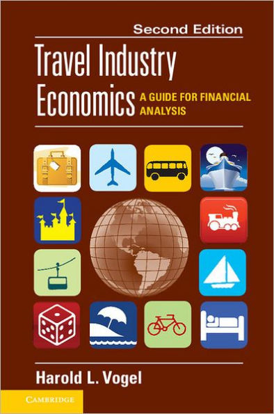 Travel Industry Economics: A Guide for Financial Analysis / Edition 2