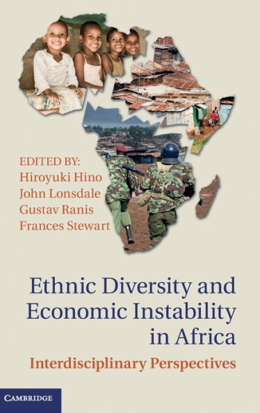 Ethnic Diversity and Economic Instability Africa: Interdisciplinary Perspectives