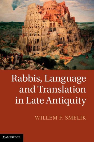 Rabbis, Language and Translation Late Antiquity