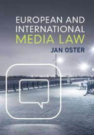 Title: European and International Media Law, Author: Jan Oster