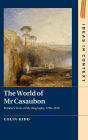 The World of Mr Casaubon: Britain's Wars of Mythography, 1700-1870