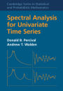 Spectral Analysis for Univariate Time Series / Edition 2
