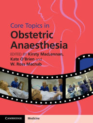 Core Topics in Obstetric Anaesthesia