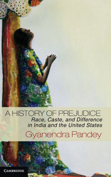 A History of Prejudice: Race, Caste