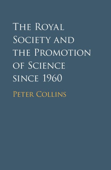 The Royal Society and the Promotion of Science since 1960