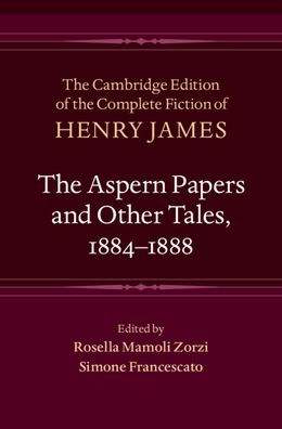 The Aspern Papers and Other Tales, 1884-1888