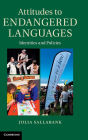 Attitudes to Endangered Languages: Identities and Policies