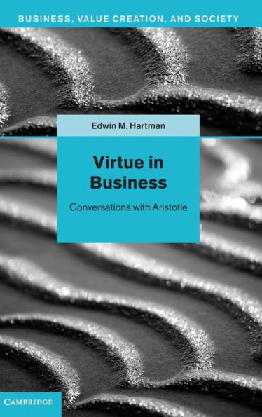 Virtue Business: Conversations with Aristotle