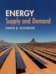 Title: Energy: Supply and Demand, Author: David B. Rutledge
